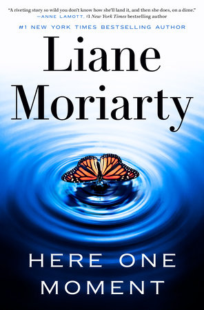 Here One Moment by Liane Moriarty