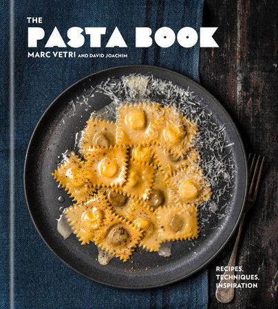 The Pasta Book by Marc Vetri and David Joachim