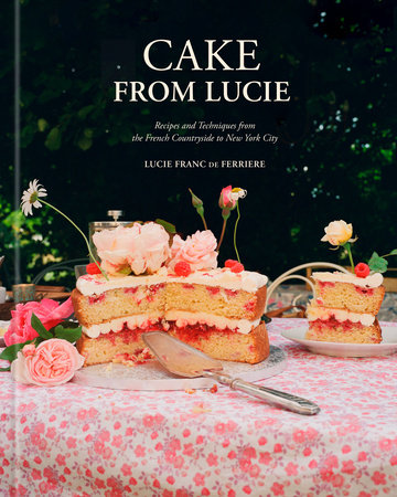 Cake From Lucie by Lucie Franc de Ferriere