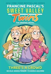 Sweet Valley Twins: Three's a Crowd by Francine Pascal
