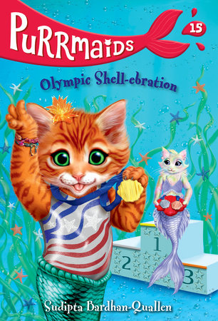 Purrmaids #15: Olympic Shell-ebration by Sudipta Bardhan-Quallen