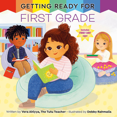 Getting Ready for First Grade by Vera Ahiyya