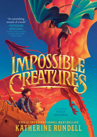 Impossible Creatures by Katherine Rundell