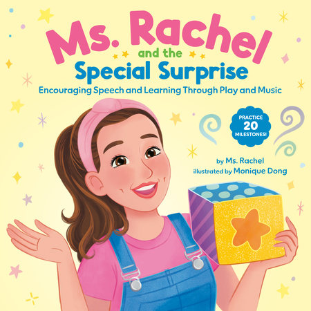 Ms. Rachel and the Special Surprise: Encouraging Speech and Learning Through Play and Music by Ms. Rachel