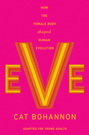 Eve (Adapted for Young Adults) by Cat Bohannon