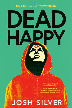 Dead Happy by Josh Silver