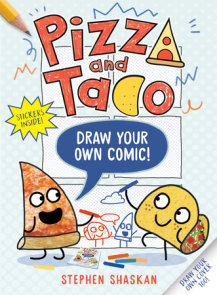 Pizza and Taco: Draw Your Own Comic!