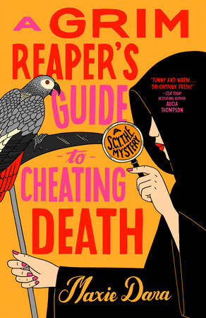A Grim Reaper's Guide to Cheating Death by Maxie Dara