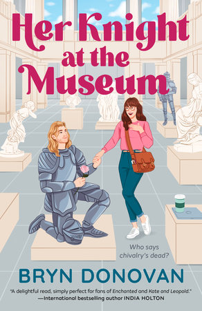 Her Knight at the Museum by Bryn Donovan