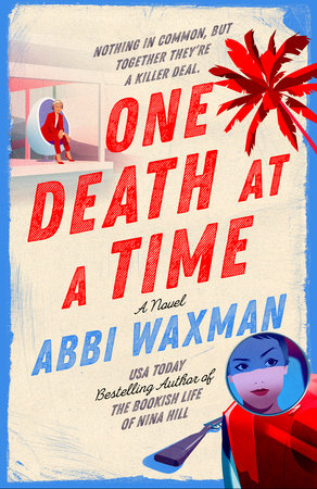 One Death at a Time by Abbi Waxman