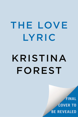 The Love Lyric by Kristina Forest