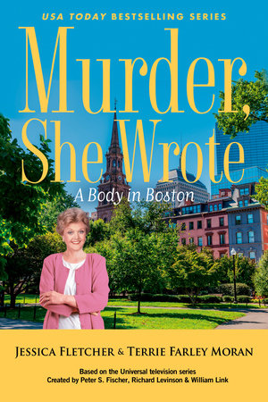 Murder, She Wrote: A Body in Boston by Jessica Fletcher and Terrie Farley Moran