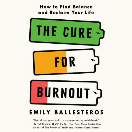 The Cure for Burnout by Emily Ballesteros