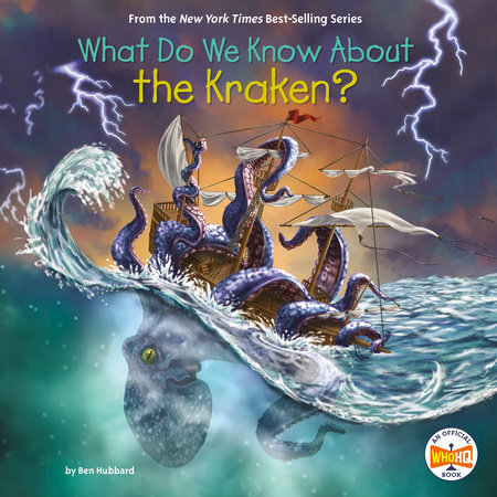 What Do We Know About the Kraken? by Ben Hubbard and Who HQ