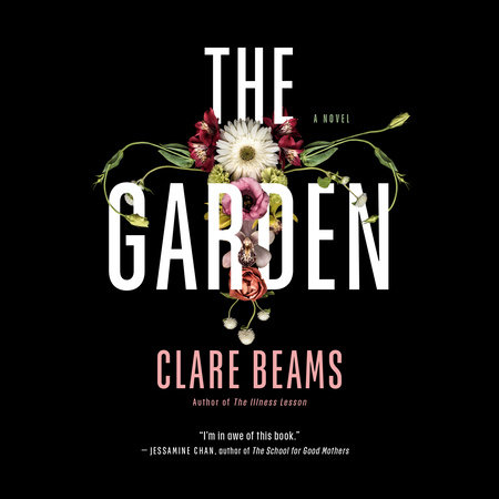 The Garden by Clare Beams