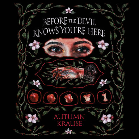 Before the Devil Knows You're Here by Autumn Krause