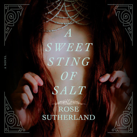 A Sweet Sting of Salt by Rose Sutherland