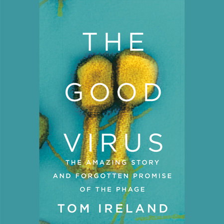 The Good Virus by Tom Ireland