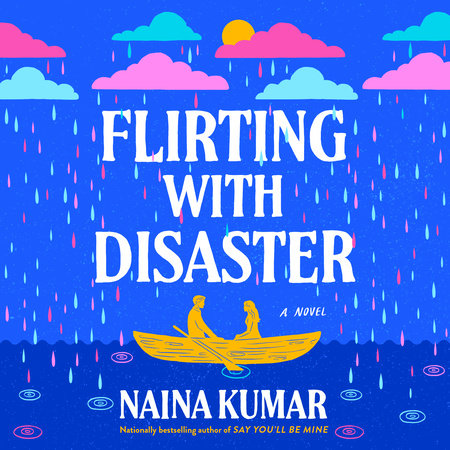 Flirting With Disaster by Naina Kumar