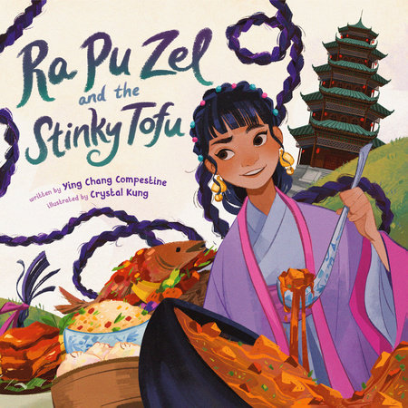 Ra Pu Zel and the Stinky Tofu by Ying Chang Compestine