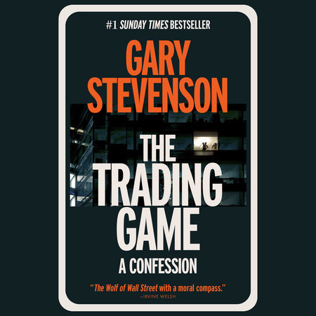 The Trading Game by Gary Stevenson