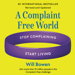 A Complaint Free World, Revised and Updated