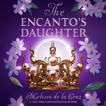 The Encanto's Daughter by Melissa de la Cruz