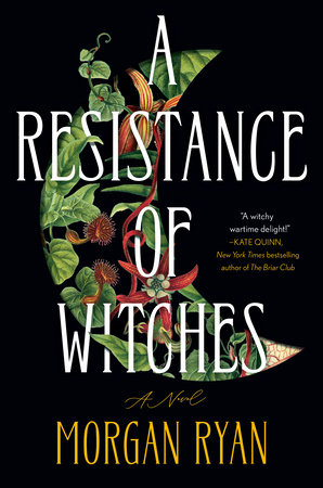 A Resistance of Witches by Morgan Ryan