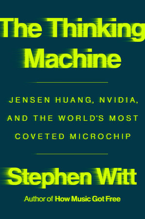 The Thinking Machine by Stephen Witt
