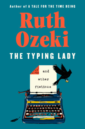 The Typing Lady by Ruth Ozeki