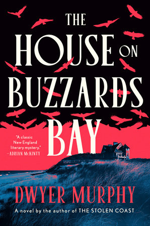 The House on Buzzards Bay by Dwyer Murphy