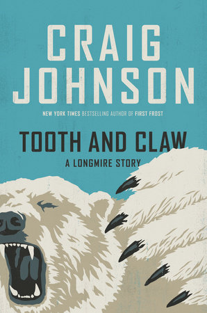 Tooth and Claw by Craig Johnson