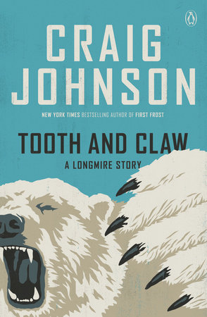 Tooth and Claw by Craig Johnson