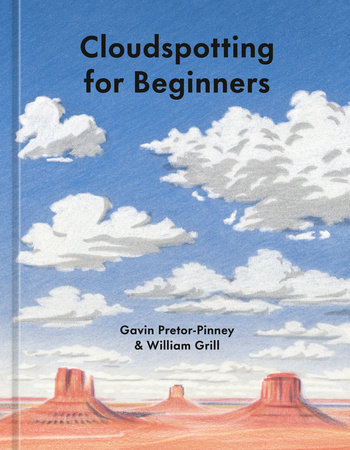 Cloudspotting for Beginners by William Grill and Gavin Pretor-Pinney