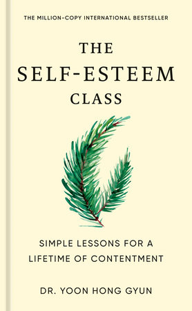 The Self-Esteem Class by Dr. Yoon Hong Gyun