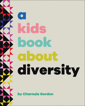 A Kids Book About Diversity by Charnaie Gordon