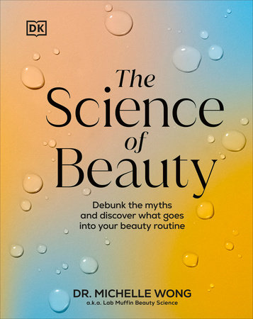 The Science of Beauty by Michelle Wong