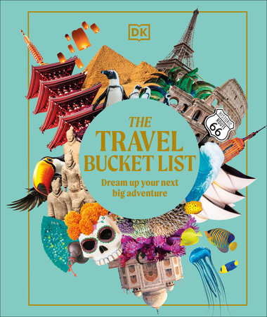 The Travel Bucket List by DK Eyewitness