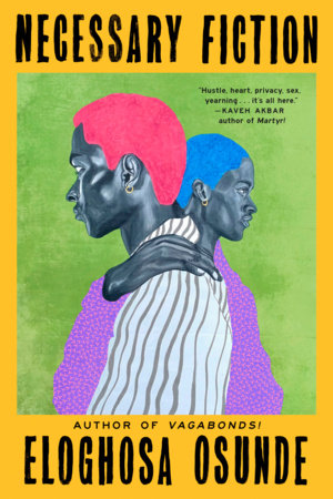 Necessary Fiction by Eloghosa Osunde