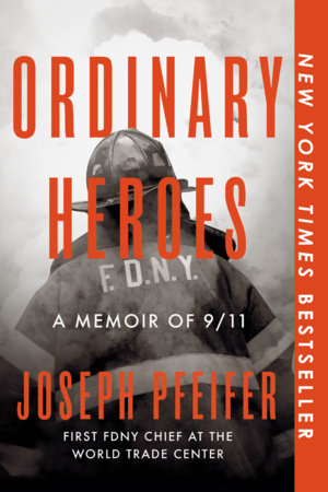 Ordinary Heroes by Joseph Pfeifer