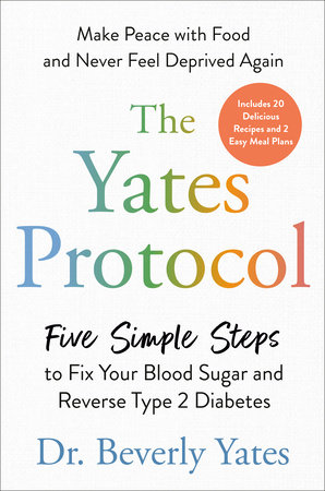 The Yates Protocol by Dr. Beverly Yates