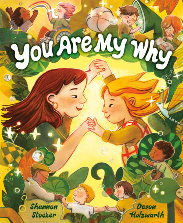 You Are My Why by Shannon Stocker