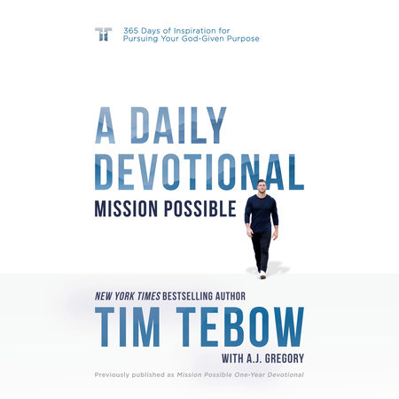 Mission Possible: A Daily Devotional by Tim Tebow