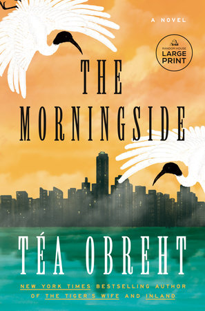 The Morningside by Téa Obreht 