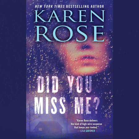 Did You Miss Me? by Karen Rose