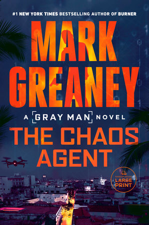 The Chaos Agent by Mark Greaney