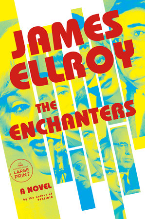 The Enchanters by James Ellroy