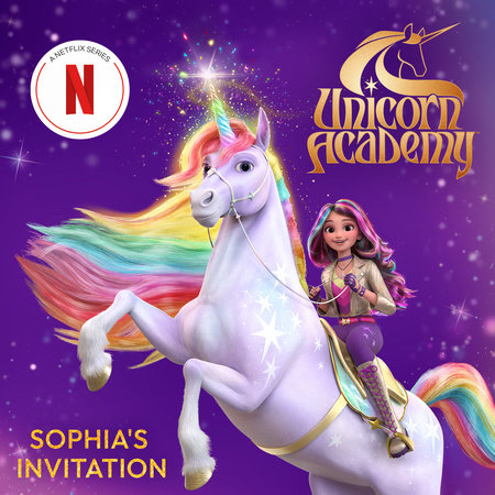 Unicorn Academy: Sophia's Invitation by Random House