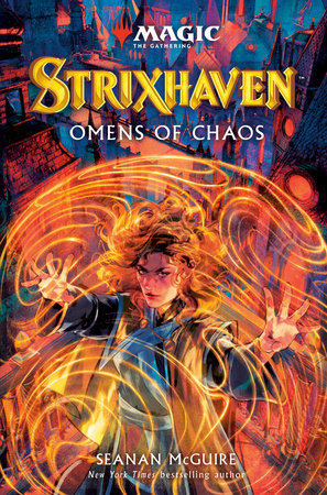 Strixhaven: Omens of Chaos (Magic: The Gathering) by Seanan McGuire