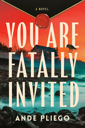 You Are Fatally Invited by Ande Pliego